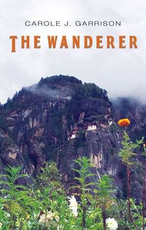 The Wanderer de Carole J. Garrison