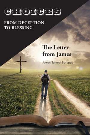 Choices de James Schuppe