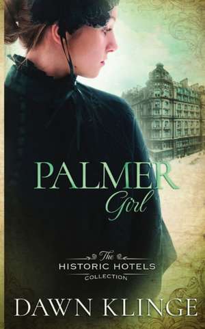 Palmer Girl de Dawn M. Klinge