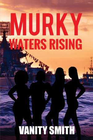 Murky Waters Risings de Vanity Smith