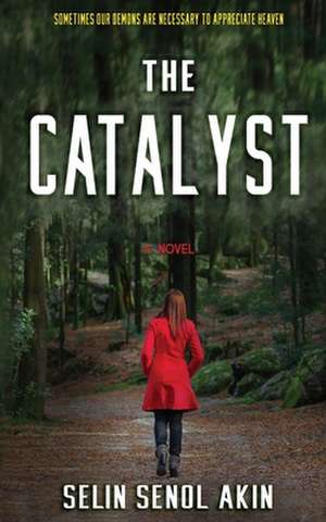 The Catalyst de Selin Senol-Akin