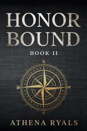 Honor Bound de Athena Ryals