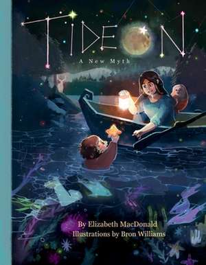 Tideon: A New Myth de Elizabeth MacDonald