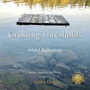 Crossing Thresholds de Amba Gale