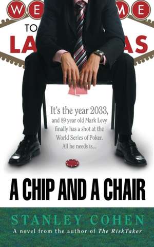 A Chip And A Chair de Stanley Cohen