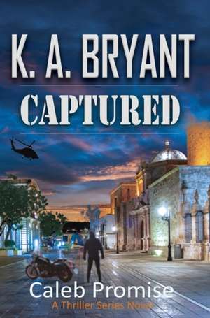 CAPTURED de K. A. Bryant