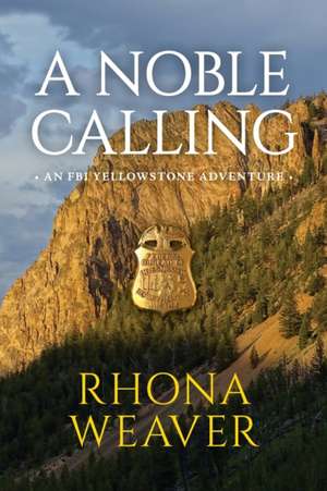 A Noble Calling de Rhona Weaver