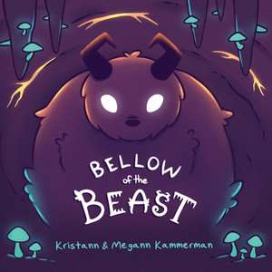 Bellow of the Beast de Kristann Kammerman