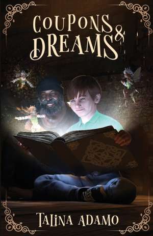 Coupons & Dreams de Talina Adamo