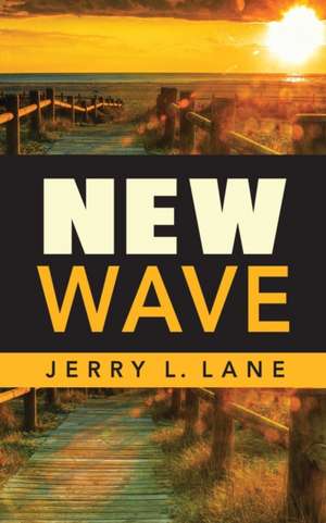 New Wave de Jerry L. Lane