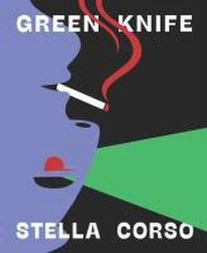 Green Knife de Stella Corso