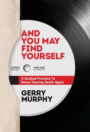 And You May Find Yourself de Gerry Murphy