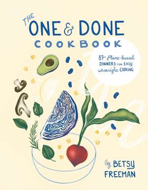 Freeman, B: One & Done Cookbook