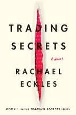 Trading Secrets de Rachael Eckles