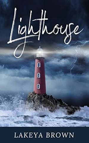 Lighthouse de Lakeya Brown