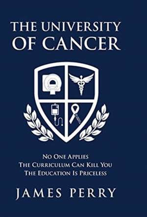 The University of Cancer de James Perry