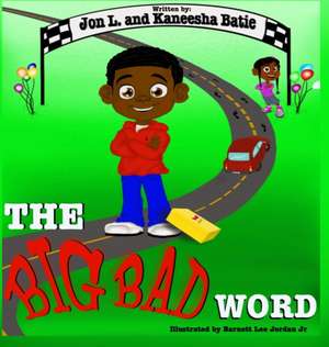 The Big Bad Word de Jon L.