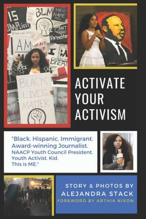 Activate Your Activism de Alejandra Stack