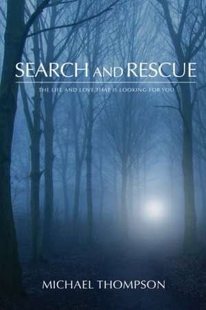 Search and Rescue de Michael Thompson