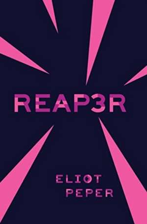 Reap3r de Eliot Peper