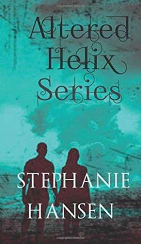 Altered Helix Omnibus de Stephanie Hansen