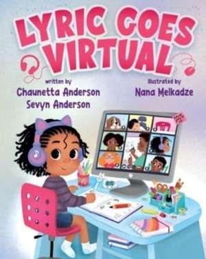 Lyric Goes Virtual de Chaunetta A. Anderson