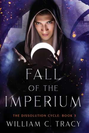 Fall of the Imperium de William C Tracy