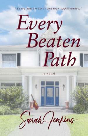 Every Beaten Path de Sarah Jenkins