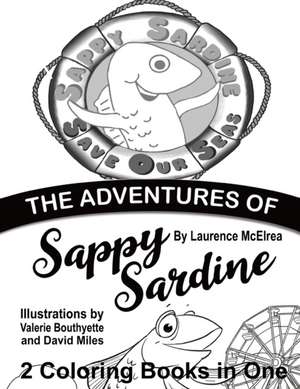 The Adventures of Sappy Sardine Coloring Book de Valerie Bouthyette