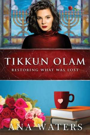 Tikkun Olam de Ana Waters