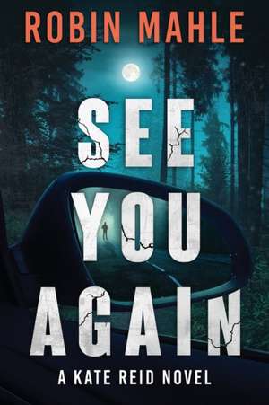 See You Again de Robin Mahle