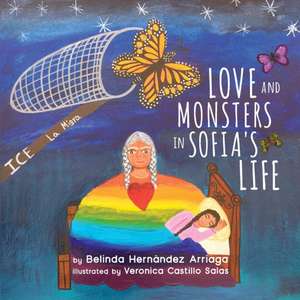 Love and Monsters in Sofia's Life de Belinda Hernández Arriaga