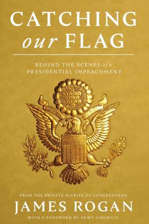 Catching Our Flag de James Rogan