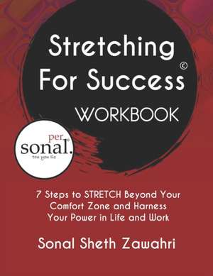 Stretching For Success Workbook de Sonal Sheth Zawahri