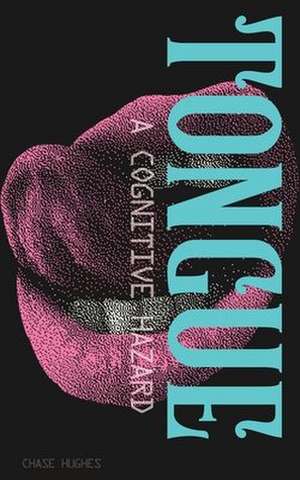 Tongue de Chase Hughes