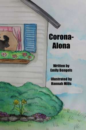 Corona-Alona de Emily Bengels