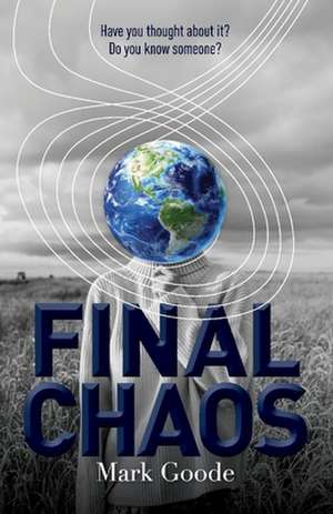 Final Chaos de Mark Goode