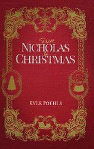 From Nicholas To Christmas de Kyle Poehls