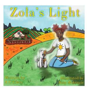 Zola's Light de A. C. Clary