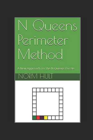 N Queens Perimeter Method de Norm Hult