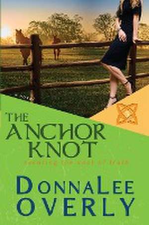 The Anchor Knot de Donnalee Overly