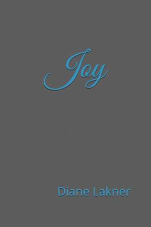 Joy de Diane Lakner