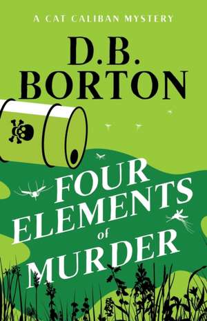 Four Elements of Murder de D. B. Borton