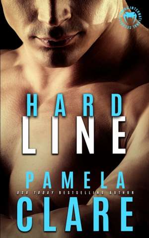 Hard Line de Pamela Clare