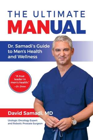 The Ultimate MANual de David Samadi