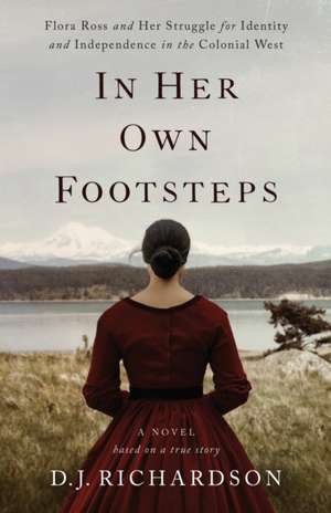 In Her Own Footsteps de D. J. Richardson