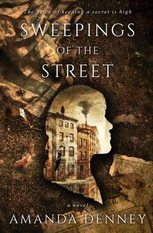 Sweepings of the Street de Amanda Denney