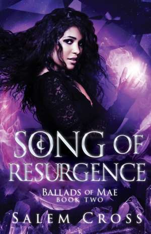 Song of Resurgence de Salem Cross