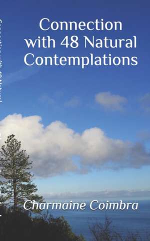 Connection with 48 Natural Contemplations de Charmaine Coimbra