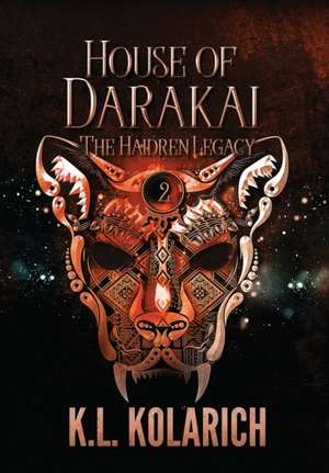 House of Darakai de K. L. Kolarich